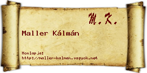 Maller Kálmán névjegykártya